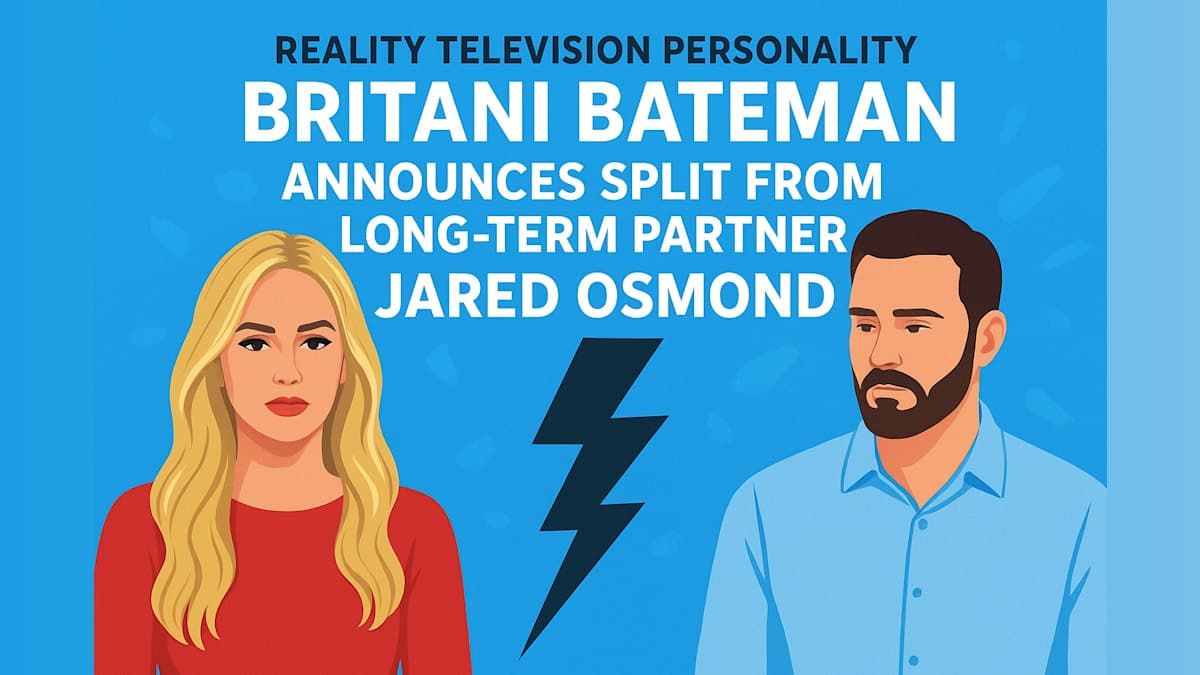Reality Television Personality Britani Bateman Announces Split from Long-Term Partner Jared Osmond